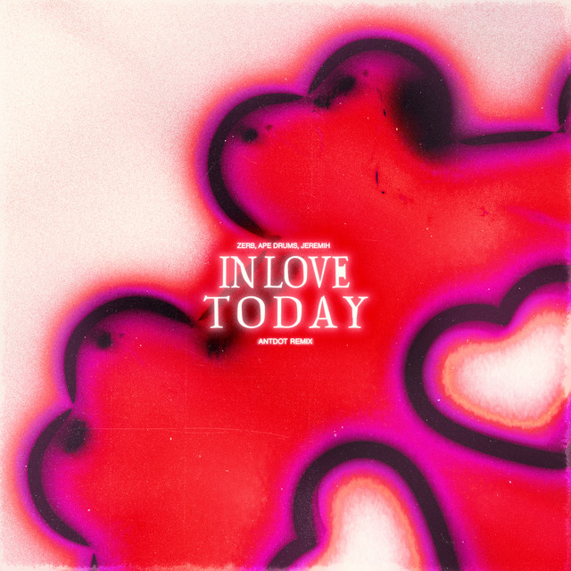 In Love Today - Antdot Remix