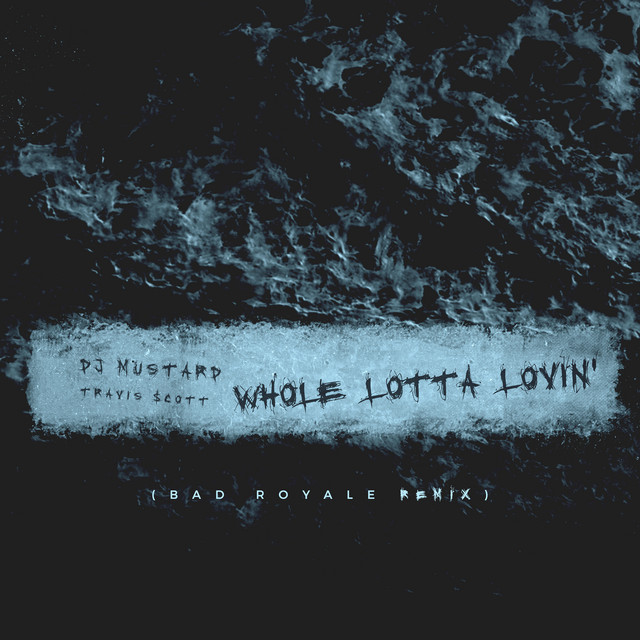 Whole Lotta Lovin' - Bad Royale Remix