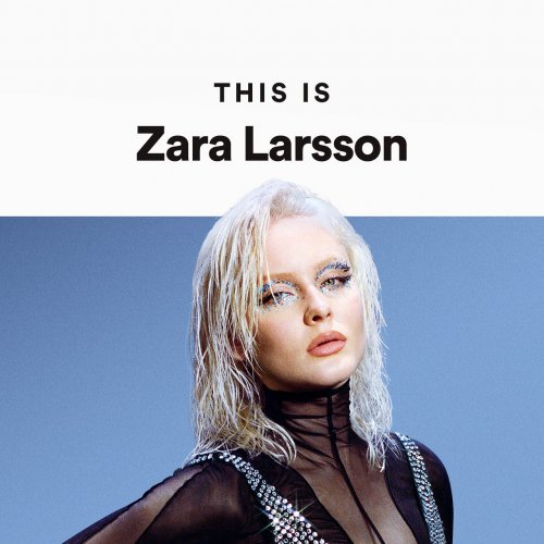 This Is Zara Larsson