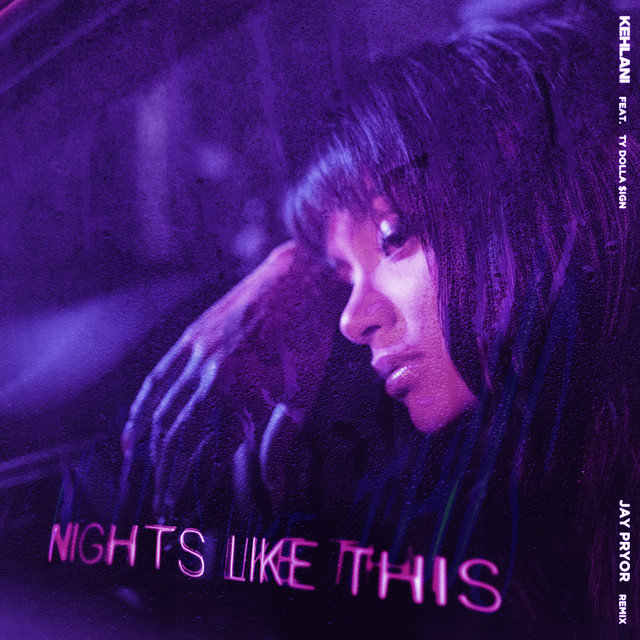 Nights Like This (feat. Ty Dolla $ign) - Jay Pryor Remix