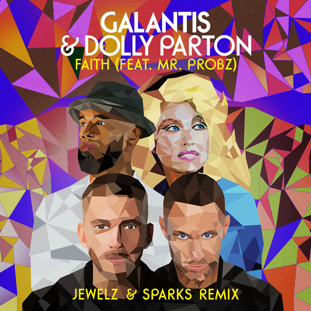 Faith (with Dolly Parton) [feat. Mr. Probz] - Jewelz & Sparks Remix