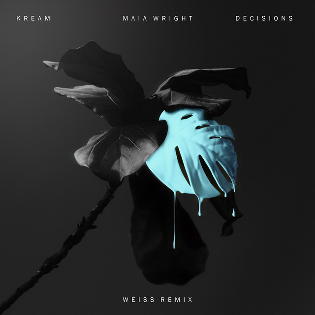 Decisions (feat. Maia Wright) - Weiss Remix