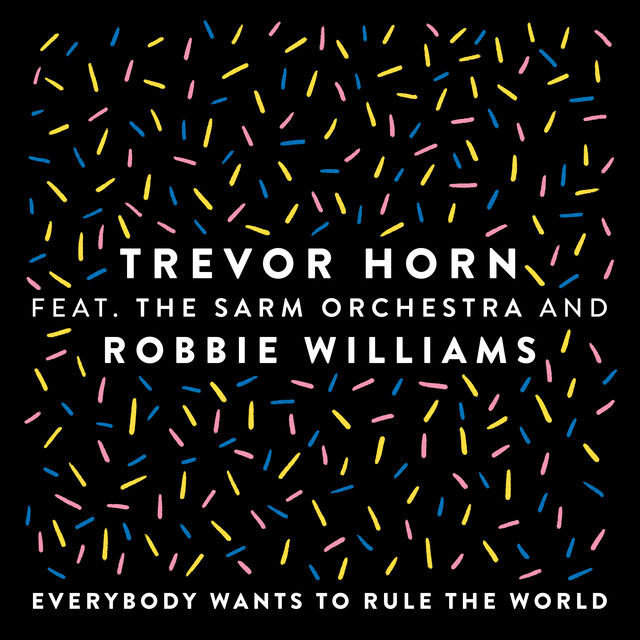 Everybody Wants to Rule the World - feat. The Sarm Orchestra and Robbie Williams - Edit
