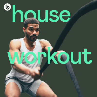 House Workout (Playlist)