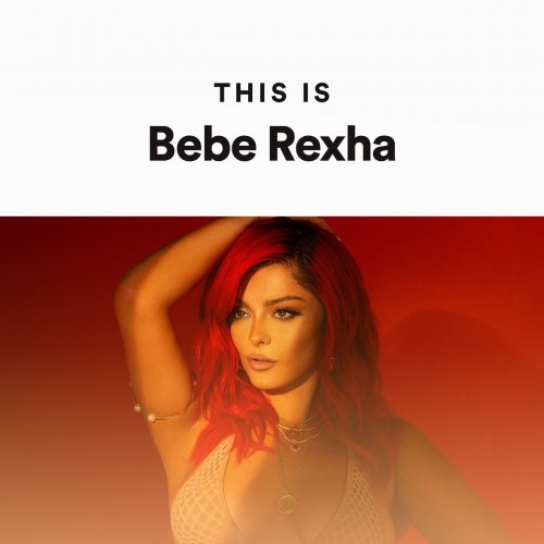 This Is Bebe Rexha