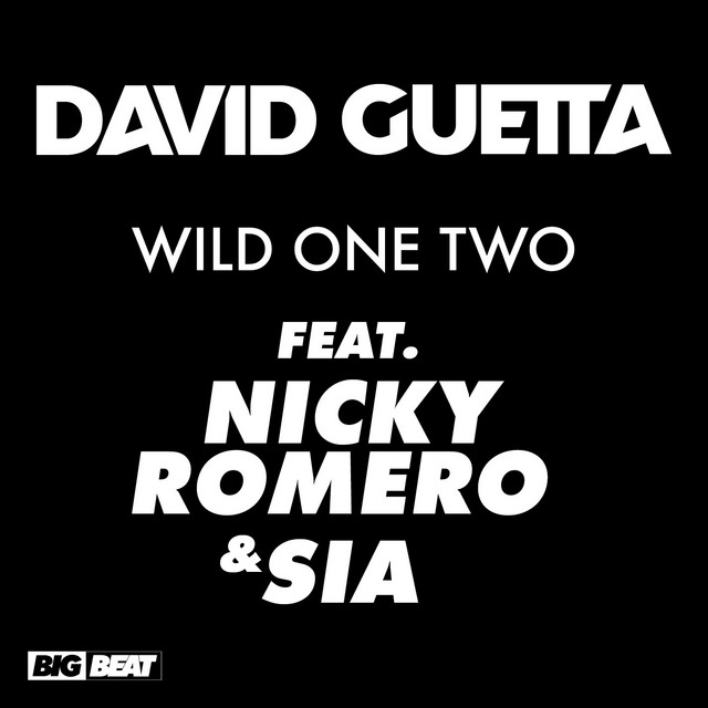 Wild One Two (feat. Nicky Romero and Sia) - No_ID Remix