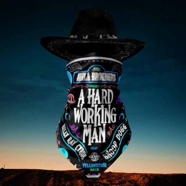 A Hard Working Man (feat. Billy Ray Cyrus & Snoop Dogg) (Yellowstone Mix)