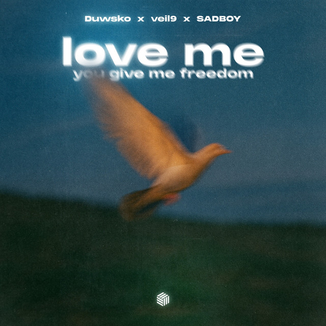 Love Me (You Give Me Freedom)